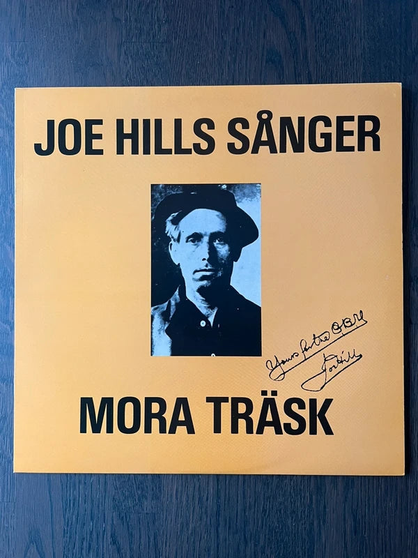 Mora Träsk – Joe Hills sånger – signerad av bandet – LP 1979