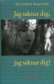 "I Miss You, I Miss You!" by Peter Pohl and Kinna Gieth