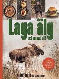 Cooking Elk by Anders Levén