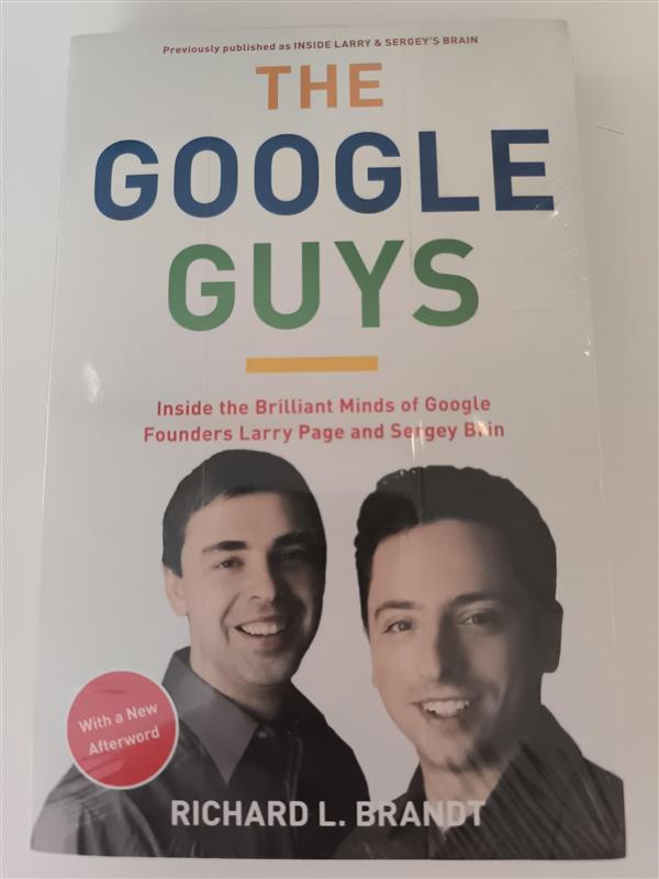 "The Google Guys" by Richard L Brandt
