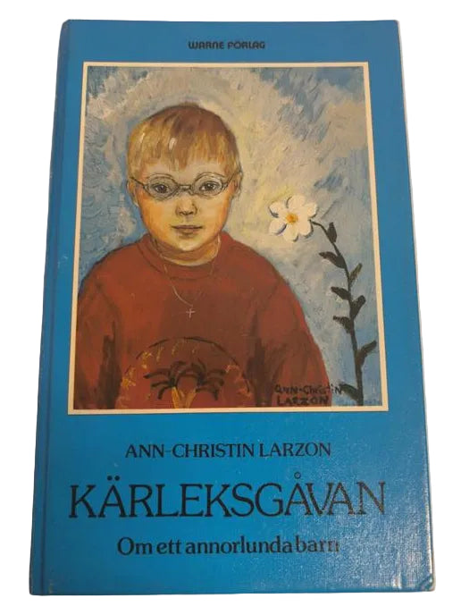 Kärleksgåvan (Ann‑Christin Larzon, Warne Förlag)